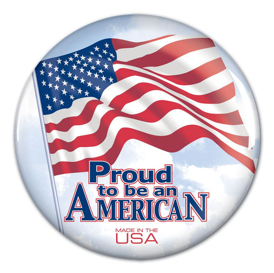 3" Proud to be an American Patriotic Button
